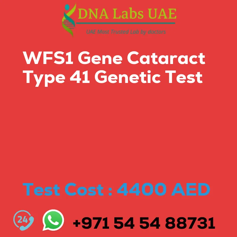 WFS1 Gene Cataract Type 41 Genetic Test sale cost 4400 AED