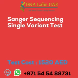 Sanger Sequencing Single Variant Test sale cost 1520 AED