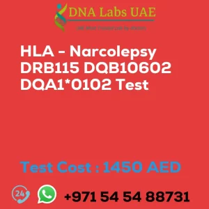 HLA - Narcolepsy DRB115 DQB10602 DQA1*0102 Test sale cost 1450 AED