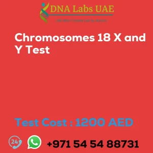 Chromosomes 18 X and Y Test sale cost 1200 AED