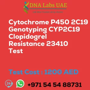 Cytochrome P450 2C19 Genotyping CYP2C19 Clopidogrel Resistance 23410 Test sale cost 1200 AED