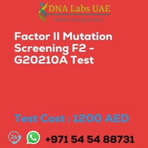 Factor II Mutation Screening F2 - G20210A Test sale cost 1200 AED