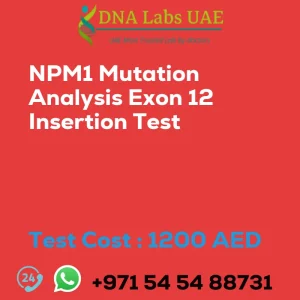 NPM1 Mutation Analysis Exon 12 Insertion Test sale cost 1200 AED