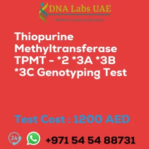 Thiopurine Methyltransferase TPMT - *2 *3A *3B *3C Genotyping Test sale cost 1200 AED