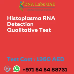 Histoplasma RNA Detection Qualitative Test sale cost 1360 AED