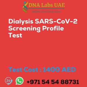 Dialysis SARS-CoV-2 Screening Profile Test sale cost 1400 AED