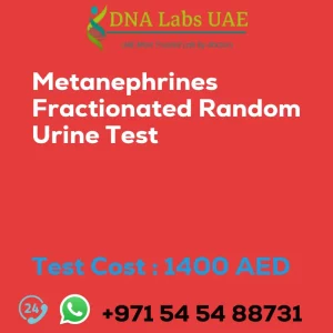 Metanephrines Fractionated Random Urine Test sale cost 1400 AED