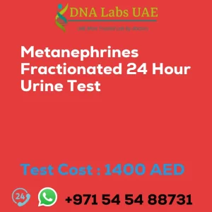 Metanephrines Fractionated 24 Hour Urine Test sale cost 1400 AED