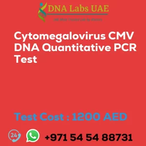 Cytomegalovirus CMV DNA Quantitative PCR Test sale cost 1200 AED