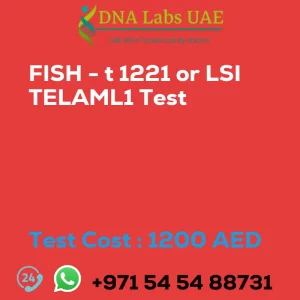 FISH - t 1221 or LSI TELAML1 Test sale cost 1200 AED