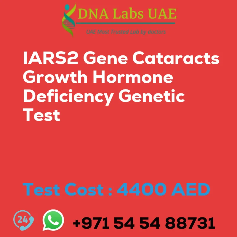 IARS2 Gene Cataracts Growth Hormone Deficiency Genetic Test sale cost 4400 AED