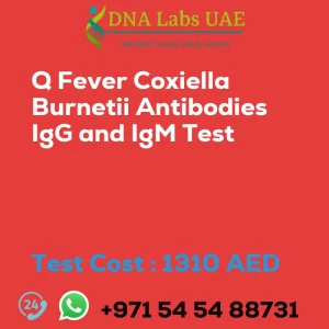 Q Fever Coxiella Burnetii Antibodies IgG and IgM Test sale cost 1310 AED