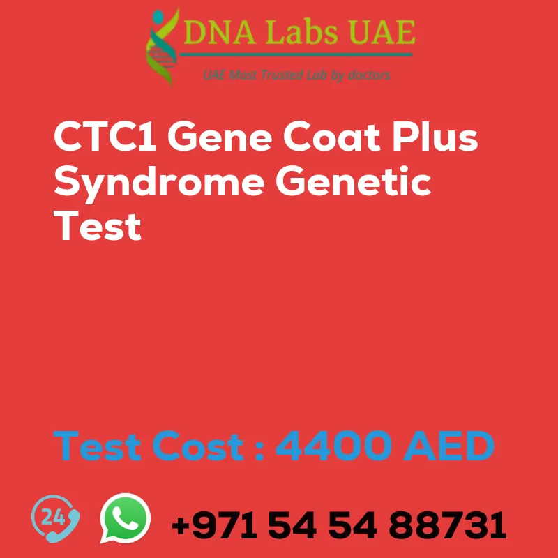 CTC1 Gene Coat Plus Syndrome Genetic Test sale cost 4400 AED