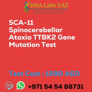 SCA-11 Spinocerebellar Ataxia TTBK2 Gene Mutation Test sale cost 1290 AED