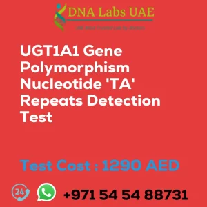 UGT1A1 Gene Polymorphism Nucleotide 'TA' Repeats Detection Test sale cost 1290 AED