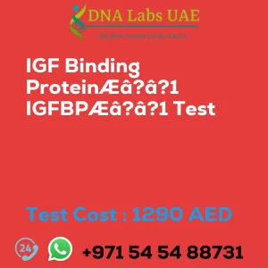 IGF Binding ProteinÆâ?â?1 IGFBPÆâ?â?1 Test sale cost 1290 AED