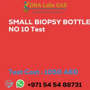 SMALL BIOPSY BOTTLE NO 10 Test sale cost 1050 AED