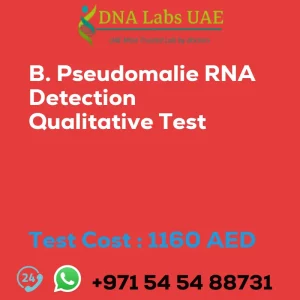 B. Pseudomalie RNA Detection Qualitative Test sale cost 1160 AED
