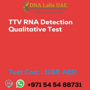 TTV RNA Detection Qualitative Test sale cost 1160 AED