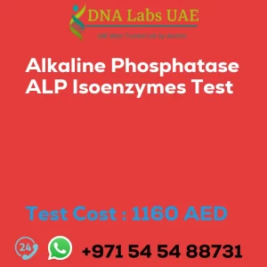Alkaline Phosphatase ALP Isoenzymes Test sale cost 1160 AED