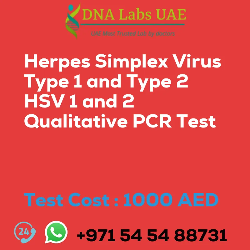 Herpes Simplex Virus Type 1 and Type 2 HSV 1 and 2 Qualitative PCR Test sale cost 1000 AED