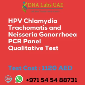 HPV Chlamydia Trachomatis and Neisseria Gonorrhoea PCR Panel Qualitative Test sale cost 1120 AED