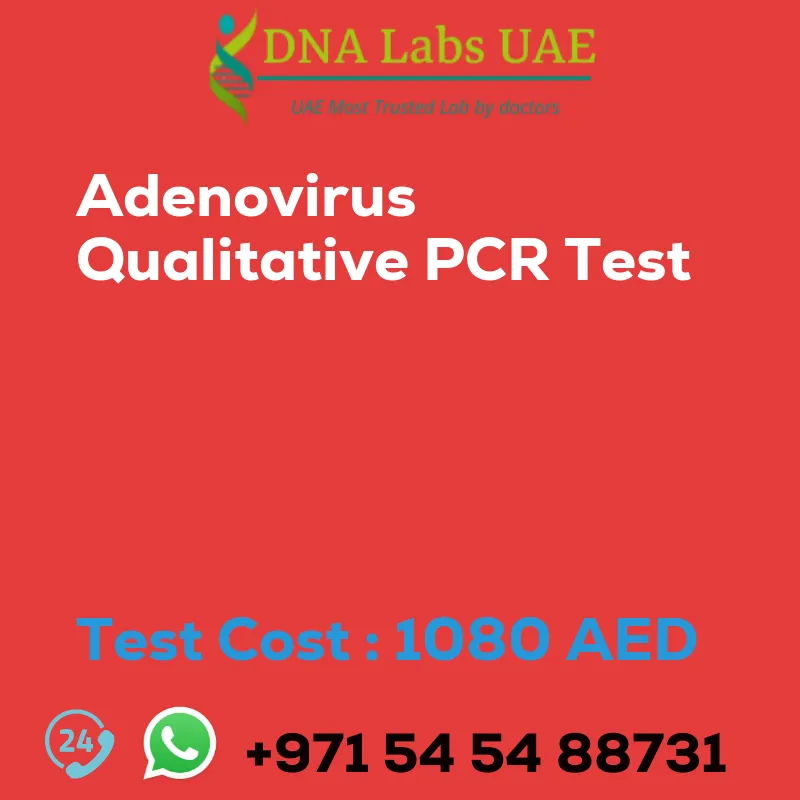 Adenovirus Qualitative PCR Test sale cost 1080 AED