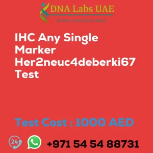 IHC Any Single Marker Her2neuc4deberki67 Test sale cost 1000 AED