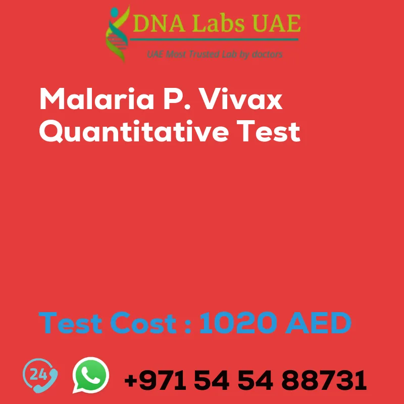 Malaria P. Vivax Quantitative Test sale cost 1020 AED