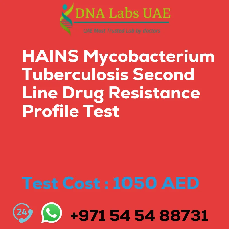 HAINS Mycobacterium Tuberculosis Second Line Drug Resistance Profile Test sale cost 1050 AED
