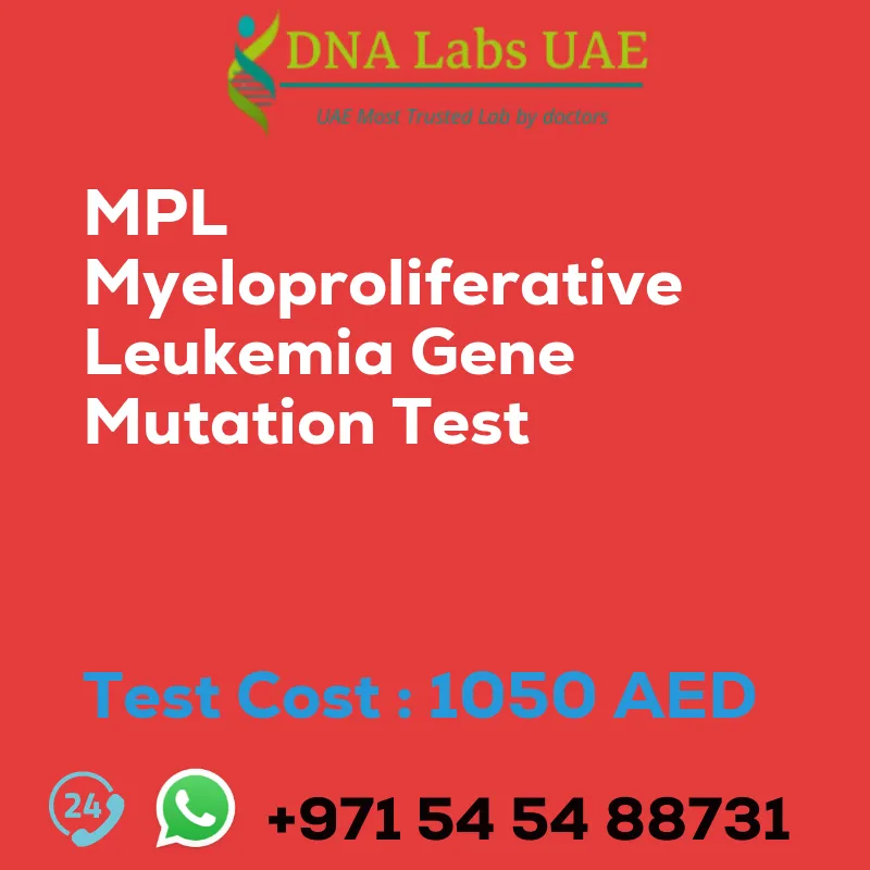 MPL Myeloproliferative Leukemia Gene Mutation Test sale cost 1050 AED