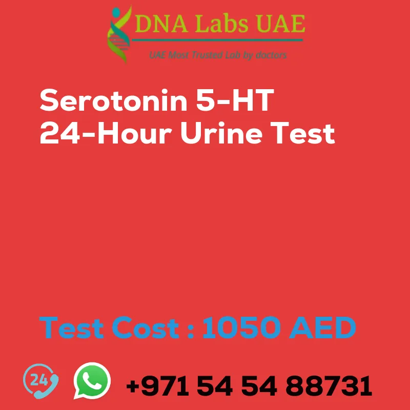 Serotonin 5-HT 24-Hour Urine Test sale cost 1050 AED