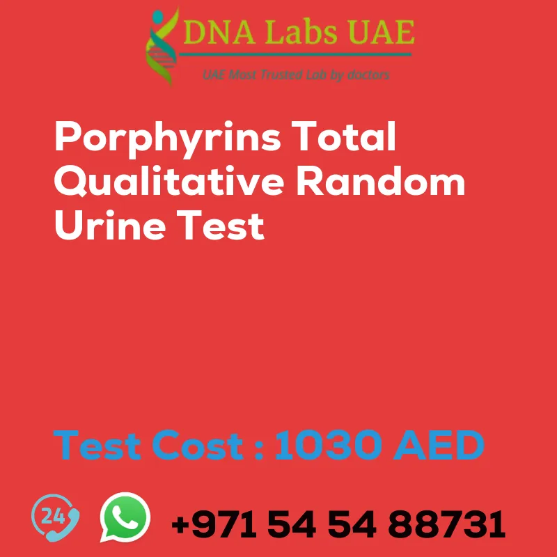 Porphyrins Total Qualitative Random Urine Test sale cost 1030 AED