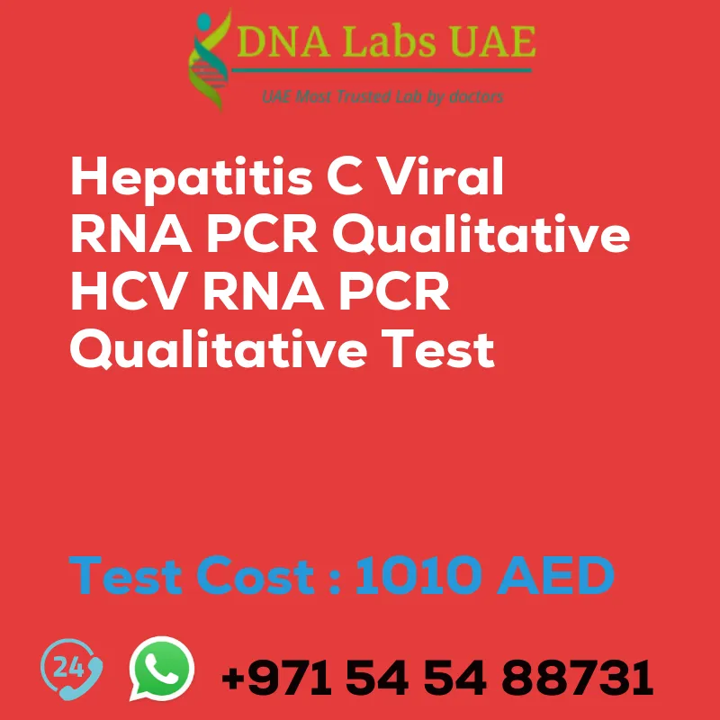 Hepatitis C Viral RNA PCR Qualitative HCV RNA PCR Qualitative Test sale cost 1010 AED