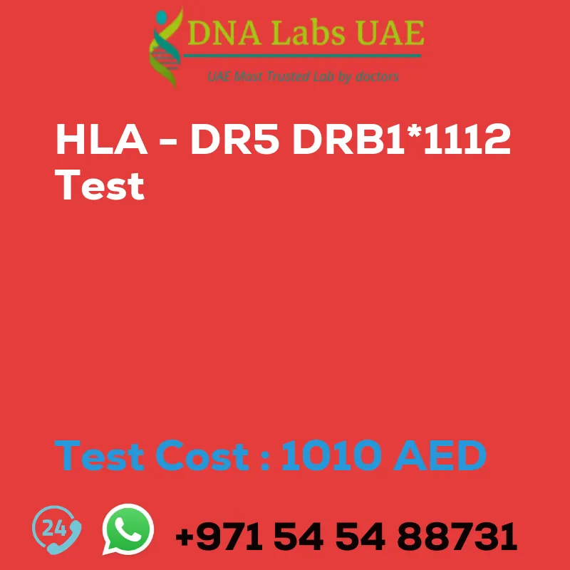 HLA - DR5 DRB1*1112 Test sale cost 1010 AED