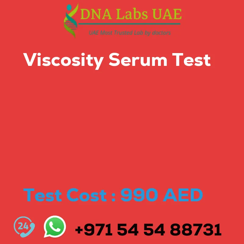 Viscosity Serum Test sale cost 990 AED
