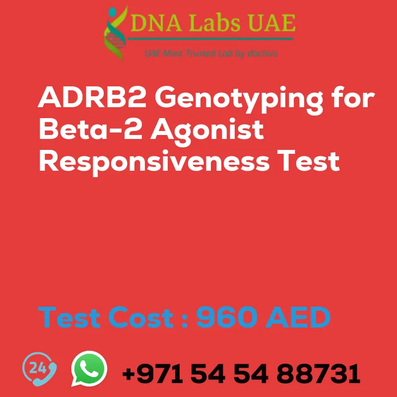 ADRB2 Genotyping for Beta-2 Agonist Responsiveness Test sale cost 960 AED