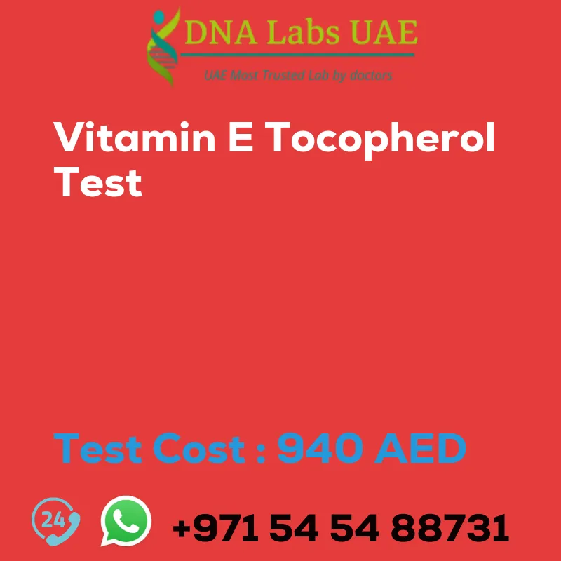 Vitamin E Tocopherol Test sale cost 940 AED