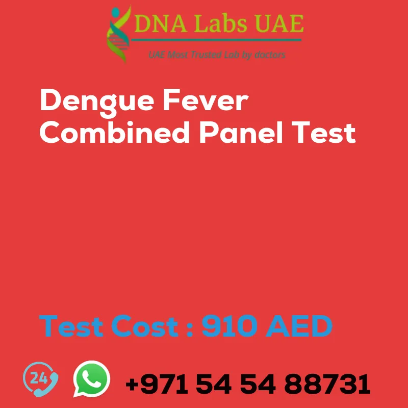 Dengue Fever Combined Panel Test sale cost 910 AED
