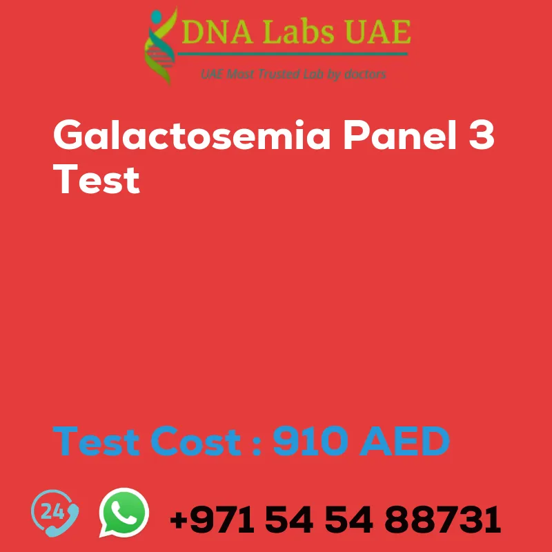 Galactosemia Panel 3 Test sale cost 910 AED