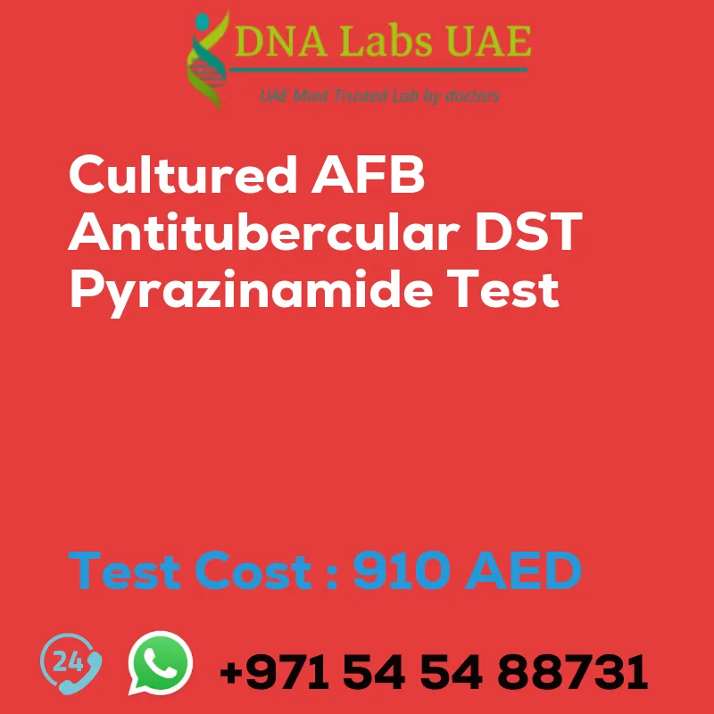 Cultured AFB Antitubercular DST Pyrazinamide Test sale cost 910 AED