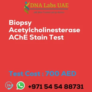 Biopsy Acetylcholinesterase AChE Stain Test sale cost 700 AED