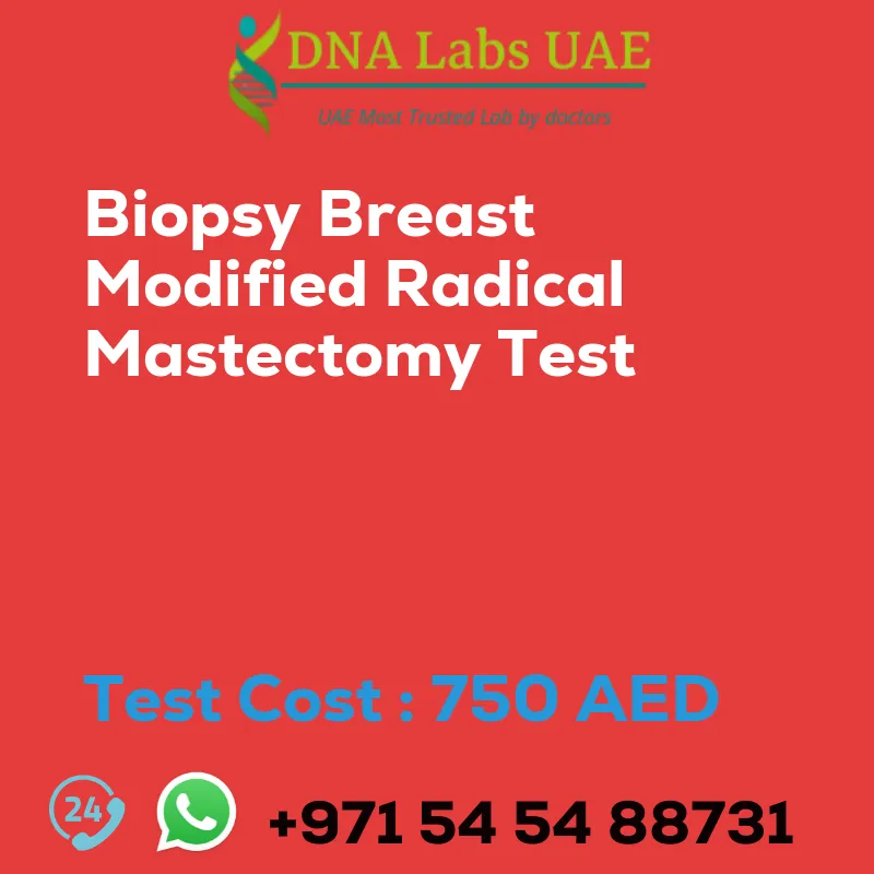 Biopsy Breast Modified Radical Mastectomy Test sale cost 750 AED