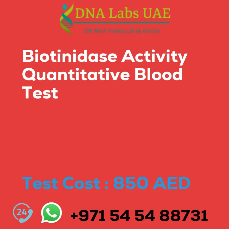 Biotinidase Activity Quantitative Blood Test sale cost 850 AED
