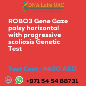 ROBO3 Gene Gaze palsy horizontal with progressive scoliosis Genetic Test sale cost 4400 AED