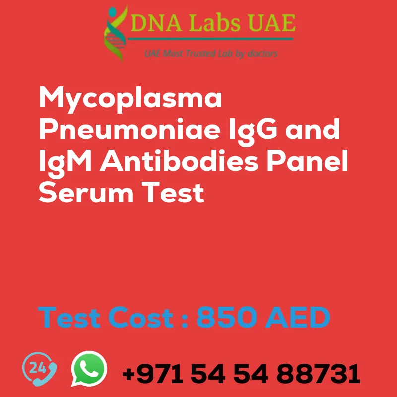 Mycoplasma Pneumoniae IgG and IgM Antibodies Panel Serum Test sale cost 850 AED