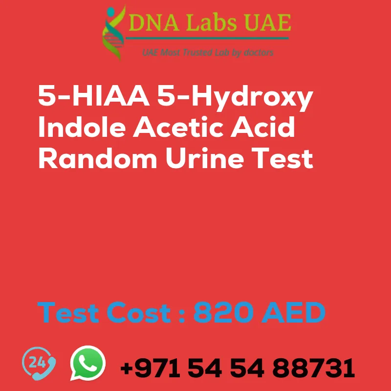 5-HIAA 5-Hydroxy Indole Acetic Acid Random Urine Test sale cost 820 AED