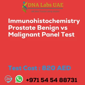 Immunohistochemistry Prostate Benign vs Malignant Panel Test sale cost 820 AED