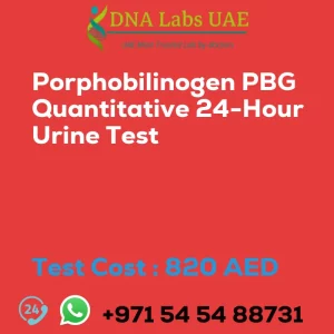 Porphobilinogen PBG Quantitative 24-Hour Urine Test sale cost 820 AED