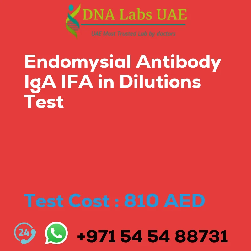 Endomysial Antibody IgA IFA in Dilutions Test sale cost 810 AED